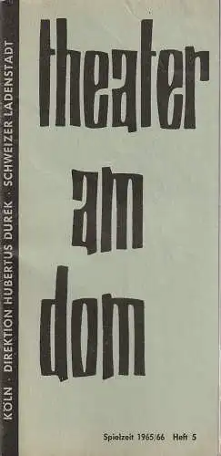 Theater am Dom Köln, Hubertus Durek: Programmheft Cole Porter KISS ME KATE Spielzeit 1965 / 66 Heft 5 (18). 