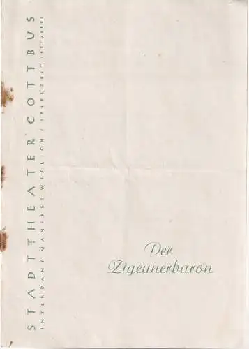 Stadttheater Cottbus, Manfred Wedlich, R. Freiesleben, Walter Böhm: Programmheft Johann Strauß DER ZIGEUNERBARON Spielzeit 1957 / 58 Heft 8 (18). 