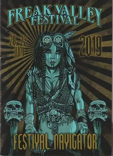 Rock Freaks e. V: Programmheft FREAK VALLEY FESTIVAL 20.-22. Juni 2019 FESTIVAL NAVIGATOR (18). 