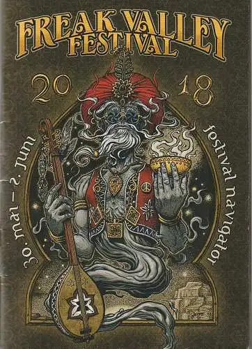 Rock Freaks e. V: Programmheft FREAK VALLEY FESTIVAL 30. Mai - 2. Juni 2018 FESTIVAL NAVIGATOR (18). 