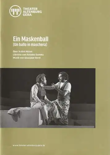 Theater Altenburg Gera, Kay Kuntze, Felix Eckerle, Vivian Kerpa: Programmheft Giuseppe Verdi EIN MASKENBALL Premiere 29. November 2019 Spielzeit 2019 / 2020 (18). 