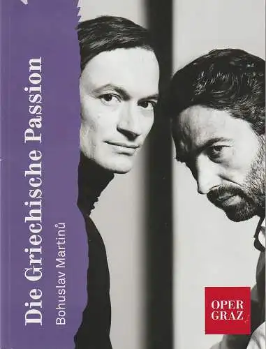 Oper Graz Opernhaus, Nora Schmid, Marlene Hahn: Programmheft Bohuslav Martinu DIE GRIECHISCHE PASSION Premiere 5. März 2016 Spielzeit 2015 / 16 (18). 