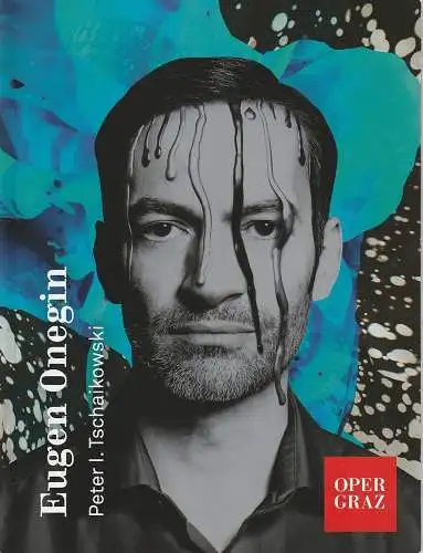Oper Graz Opernhaus, Nora Schmid, Marlene Hahn: Programmheft Peter I. Tschaikowski EUGEN ONEGIN Premiere 16. Dezember 2017 Spielzeit 2017 / 18 (18). 