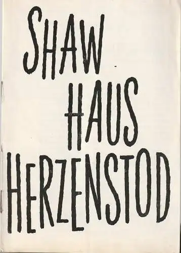 Deutsches Theater Staatstheater der DDR, Wolfgang Heinz: Programmheft Bernard Shaw HAUS HERZENSTOD (18). 