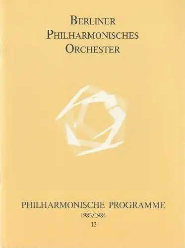 Berliner Philharmonisches Orchester, Herbert von Karajan, Peter Girth, Klaus Schultz: Programmheft PHILHARMONISCHE PROGRAMME Spielzeit 1983 / 1984 Heft 12 (18). 