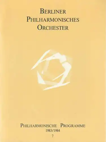Berliner Philharmonisches Orchester, Herbert von Karajan, Peter Girth, Klaus Schultz: Programmheft PHILHARMONISCHE PROGRAMME Spielzeit 1983 / 1984 Heft 7 (18). 