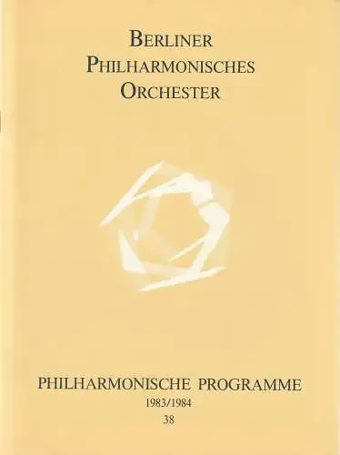 Berliner Philharmonisches Orchester, Peter Girth, Klaus Schultz: Programmheft PHILHARMONISCHE PROGRAMME Spielzeit 1983 / 1984 Heft 36 (18). 