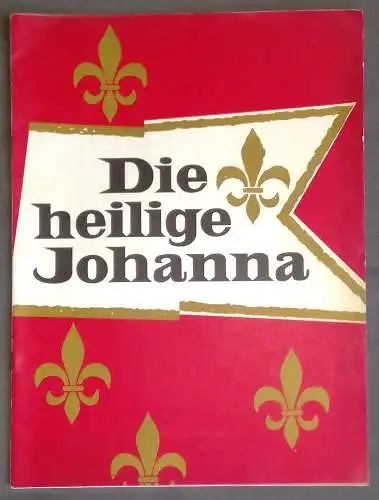 Neues Theater München, ( Deutsches ), Paul Wolz, Oscar Angerer, W. F. Eik, Friedemann Lichtwitz, Theatergemeinde München, Klaus Kinski: Programmheft Bernard Shaw DIE HEILIGE JOHANNA Dramatische Chronik in sechs Szenen (18). 