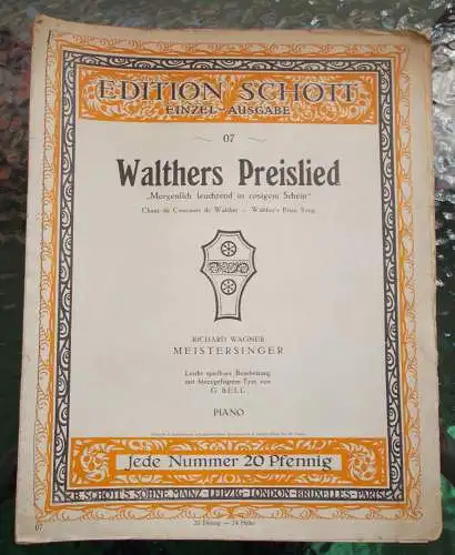 Richard Wagner, Meistersinger: Richard Wagner WALTHERS PREISLIED - Edition Schott 07 PIANO (18). 