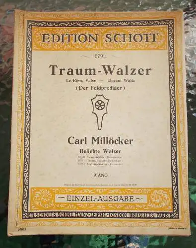 Carl Millöcker: Carl Millöcker TRAUM-WALZER ( Der Feldprediger ) Edition Schott 07911 PIANO (18). 
