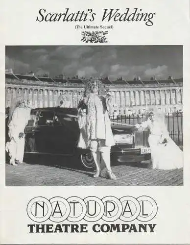 Natural Theatre Company of Bath, England, Theater auf Tournee, Eva F. Maze, Eric Lenz, Sabine Lüders: Programmheft Ralph Oswick / Brian Popay SCARLATTI´S WEDDING The Ultimate Sequel (18). 
