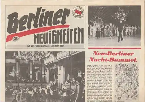 Friedrichstadtpalast Berlin: BERLINER NEUIGKEITEN AUS DER FRIEDRICHSTRASSE VON 1887 - 1987 (18). 