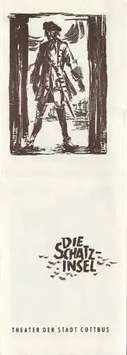Theater der Stadt Cottbus, Ursula Fröhlich, Hans-Hermann Liebrecht, Walter Böhm: Programmheft Klaus Eidam DIE SCHATZINSEL Premiere 2. Juli 1971 Spielzeit 1970 / 71 Nr. 15 (18). 