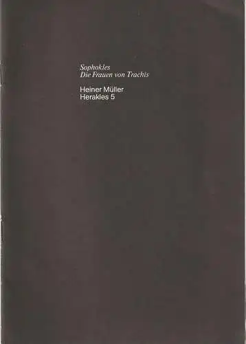 Schauspiel Köln, Hansgünther Heyme, Roberto Ciulli, Peter Kleinschmidt: Programmheft Sophokles DIE FRAUEN VON TRACHIS / Heiner Müller HERAKLES 5 Spielzeit 1976 / 77 (18). 