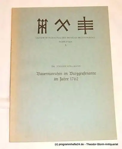 Kollmann Johann: Bauernunruhen im Burggrafenamte im Jahre 1762. Landwirtschaftliches Museum Brunnenburg Schriften 3 (18). 