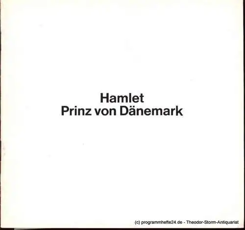 Shakespeare William, Schlegel August Wilhelm von, Neuenfels Hans, Gobert Boy: Hamlet Prinz von Dänemark Spielzeit 1977/78 Programmheft (18). 