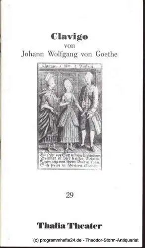 Goethe Johann Wolfgang von , Flimm Jürgen, Lang Alexander: Clavigo Ein Trauerspiel 1774 Thalia Theater Programmheft 29 Premiere 30. März 1988 (18). 