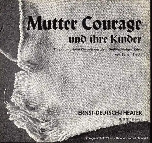 Brecht Bertolt, Barlog Boleslaw: Programmheft Mutter Courage und ihre Kinder Premiere 19. März 1981 Spielzeit 1980/81 (18). 