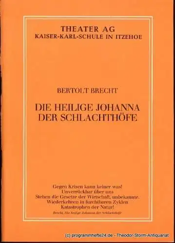 Brecht Bertolt: Die Heilige Johanna der Schlachthöfe. Programmheft (18). 