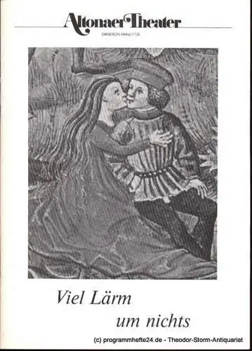 Shakespeare William: Viel Lärm um nichts. Komödie in 12 Bildern. Programmheft 10 Spielzeit 1988 / 89 (18). 