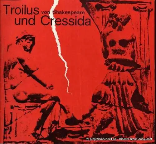 Shakespeare William, Wilken Rolf, Gerber Hannelore: Troilus und Cressida. Premiere Mittwoch, 9. November 1966, 20 Uhr. Programmheft Deutsches Schauspielhaus in Hamburg O.F. Schuh Spielzeit 1966/67 Heft 9 (18). 