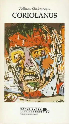 Bayerisches Staatsschauspiel, Günther Beelitz, Wilfried Hösl ( Probenfotos ), Günther Erken: Programmheft William Shakespeare CORIOLANUS Premiere 13. Juli 1991 Prinzregententheater Spielzeit 1990 / 91 Heft 74 (18). 