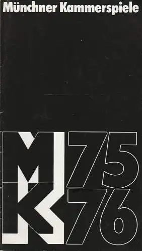 Münchner Kammerspiele, Hans-Reinhard Müller, Wolfgang Zimmermann, Hildegard Steinmetz: Programmheft Hugo von Hofmannsthal DER UNBESTECHLICHE Premiere 2. Juni 1976 Schauspielhaus Spielzeit 1975 / 1976 Heft 7 (18). 