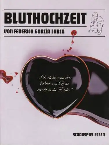 Theater und Philharmonie Essen, Schauspiel Essen, Otmar Herren, Anselm Weber, Olaf Kröck, Thomas Aurin ( Probenfotos ): Programmheft Federico Garcia Lorca BLUTHOCHZEIT Premiere 11. November 2006 Grillo Theater (18). 