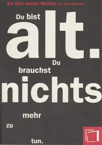 Theater und Philharmonie Essen, Schauspiel Essen, Jürgen Bosse, Eilhard Jacobs, Matthias Jung ( Fotos ): Programmheft Joop Admiraal DU BIST MEINE MUTTER Premiere 2. Oktober 1996 Studio im Grillo Theater Spielzeit 1996 / 97 (18). 