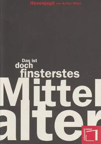 Theater und Philharmonie Essen, Schauspiel Essen, Jürgen Bosse, Eilhard Jacobs, Matthias Jung ( Fotos ): Programmheft Arthur Miller HEXENJAGD Premiere 21. März 1997 Grillo Theater Spielzeit 1996 / 97 (18). 