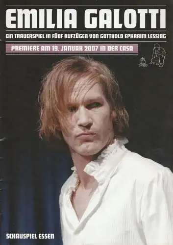 Theater und Philharmonie Essen, Schauspiel Essen, Berger Bergmann, Anselm Weber, Gwendolyne Melchinger, Diana Küster ( Fotos ): Programmheft Gotthold Ephraim Lessing EMILIA GALOTTI Premiere 19. Januar 2007 Casa Spielzeit 2006 / 07 (18). 
