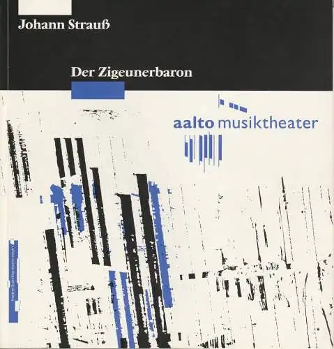 Theater & Philharmonie Essen, Otmar Herren, Wolf-Dieter Hauschildt, Klaus Bertisch, Wolfgang Binal, Sabine Siemon, Eva Bucht: Programmheft Johann Strauß DER ZIGEUNERBARON Premiere 17. Oktober 1992 Aalto Musiktheater Spielzeit 1992 / 93 (18). 