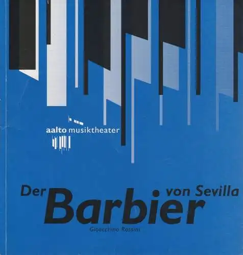 Theater & Philharmonie Essen, Otmar Herren, Wolf-Dieter Hauschild, Wolfgang Binal: Programmheft Gioacchino Rossini DER BARBIER VON SEVILLA Premiere 2. April 1994 Aalto Musiktheater Spielzeit 1993 / 94 (18). 