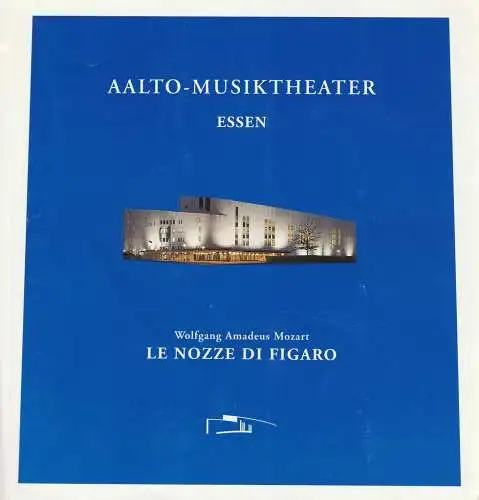 Theater & Philharmonie Essen, Otmar Herren, Stefan Soltesz, Wolfgang Willaschek, Katja Adolf: Programmheft Wolfgang Amadeus Mozart LE NOZZE DI FIGARO Premiere 30. Mai 1998 Aalto Musiktheater Spielzeit 1997 / 98 (18). 