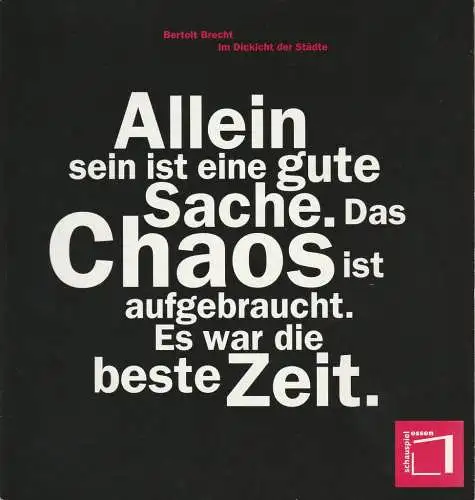 Theater & Philharmonie Essen, Schauspiel Essen, Jürgen Bosse, Susanne Abbrederis, Ulrike Niestradt, Klaus Lefebvre: Programmheft Bertolt Brecht IM DICKICHT DER STÄDTE Premiere 24. Juni 1995 Grillo Theater Spielzeit 1994 / 95 (18). 