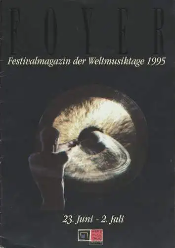 Bernd Siepmann, Georg Willmes, Achim Prossek, Hannah Meloh: FOYER Weltmusiktage 23. Juni - 2. Juli 1995 Sonderausgabe Juni 1995 (18). 