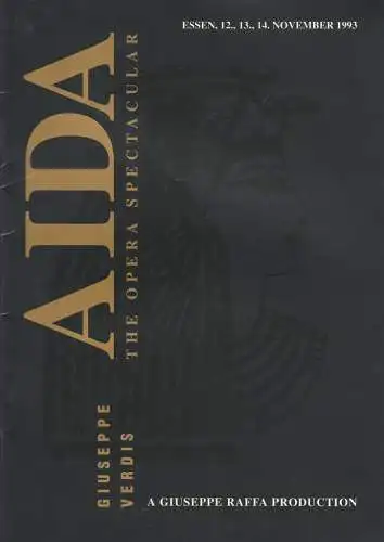 Giuseppe Raffa, Barbara Siebke, Roswitha Könitz, Sascha A. Ziller: Programmheft Giuseppe Verdi AIDA Essen Messehalle 12., 13., 14. November 1993 Giuseppe Raffa Produktion (18). 