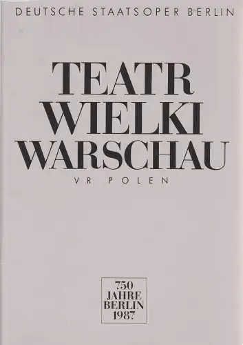 Künstler-Agentur der DDR, Wolfgang Lange, Stefan Dachsel: Programmheft TEATR WIELKI WARSCHAU VR POLEN 750 Jahre Berlin 1987 (18). 