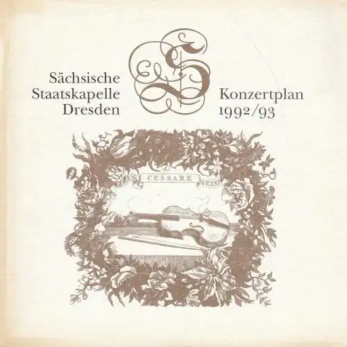 Sächsische Staatsoper Dresden Semperoper, Eberhard Steindorf, Ekkehard Walter: Programmheft Sächsische Staatskapelle Dresden KONZERTPLAN 1992 / 93 (18). 