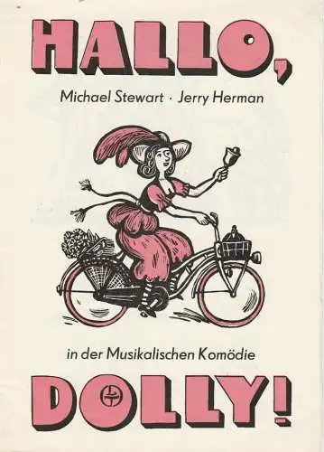 Leipziger Theater, Karl Kayser, Hans Michael Richter, Marita Müller, Volker Wendt ( Illustrationen und Gestaltung ): Programmheft Stewart / Herman HALLO, DOLLY ! Spielzeit 1986 / 87 Heft 17 (18). 