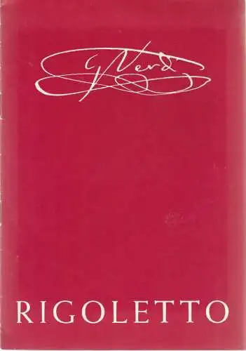 Carl Maria Von Weber Theater Bernburg, Wolfgang Rainer, Gertraude Rainer: Programmheft Giuseppe Verdi RIGOLETTO Premiere 8. Juni 1984 Spieljahr 1984 (18). 
