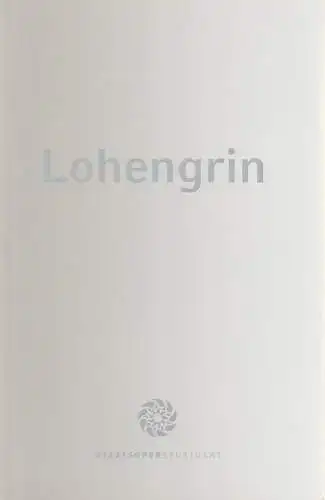 Staatsoper Stuttgart, Albrecht Puhlmann, Xavier Zuber, Maike Fölling: Programmheft Richard Wagner LOHENGRIN Premiere 29. März 2009 Spielzeit 2008 / 2009 (18). 