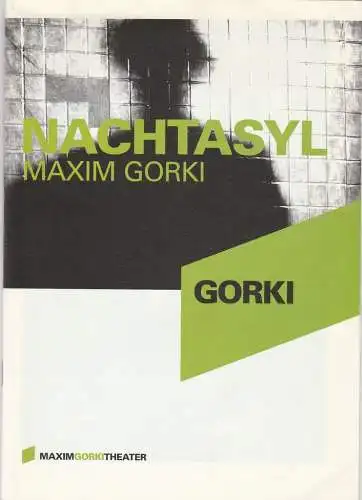 Maxim Gorki Theater, Volker Hesse, Remsi Al Khalisi, Wilfried Böing ( Probenfotos ), Bärbel Kleemann: Programmheft Maxim Gorki NACHTASYL Premiere 8. Oktober 2003 Spielzeit 2003 / 2004 (18). 