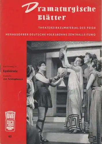 Zentralleitung der Deutschen Volksbühne, FDGB-Bundesvorstand: Dramaturgische Blätter Einführung zu Aristophanes LYSISTRATA Nr. 43 (18). 