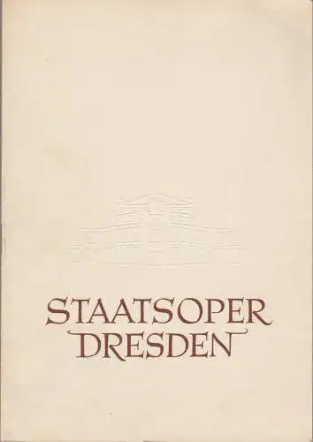 Staatsoper Dresden, Eberhard Sprink, Gudrun Rammler: Programmheft Serge Sergejewitsch Prokofjew ROMEO UND JULIA Spielzeit 1954 / 55 Reihe B. Nr. 1 (18). 