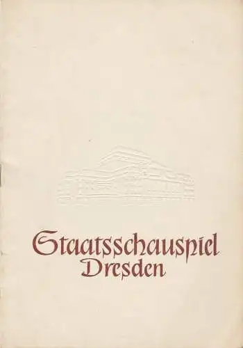 Staatsschauspiel Dresden, Heinrich Allmeroth, Heinz Pietzsch: Programmheft Günther Weisenborn DAS VERLORENE GESICHT Spielzeit 1956 / 57 (18). 