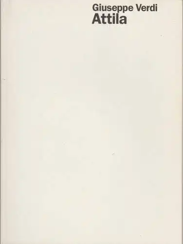 Staatsoper Stuttgart, Klaus Zehelein, Peter Ross, Ulrich Lenz: Programmheft Giuseppe Verdi ATTILA Premiere 17. Mai 1995 Spielzeit 1994 / 95 Heft 23 (18). 