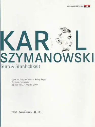 Bregenzer Festspiele 2009, David Pountnes, Dorothee Schaeffer, die3.eu: Programmheft KAROL SZYMANOWSKI Sinn & Sinnlichkeit 22. Juli bis 23. August 2009 (18). 