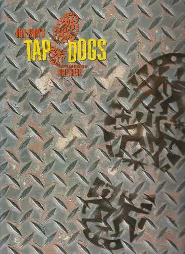 BB Promotion, Michael Brenner, Matthias Mantel, Ralf Kokemüller: Programmheft Dein Perry´s TAP DOGS (18). 