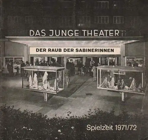 DAS JUNGE THEATER, Friedrich Schütter, Wolfgang Borchert, Rosemarie Clausen ( Probenfotos ): Programmheft Franz und Paul von Schönthan DER RAUB DER SABINERINNEN Spielzeit 1971 / 72 Heft 2 (18). 